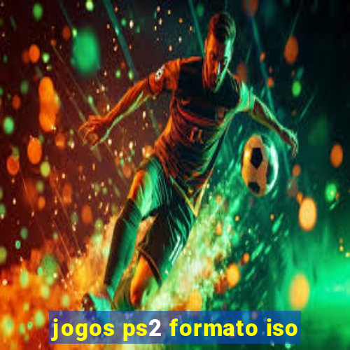 jogos ps2 formato iso